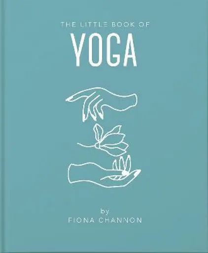 The Little Book of Yoga - Channon Fiona