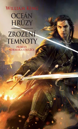 Oceán hrůzy, Zrození temnoty - Příběhy Kormaka Strážce - William King