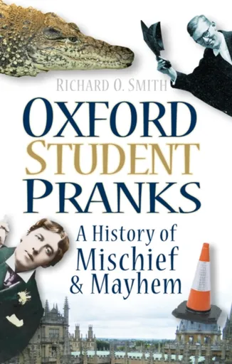 Oxford Student Pranks - Richard Gordon Smith