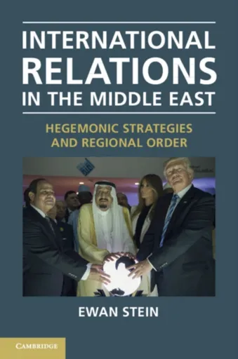 International Relations in the Middle East - Ewan  Stein