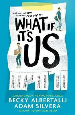 What If It's Us - Becky Albertalli, Adam Silvera