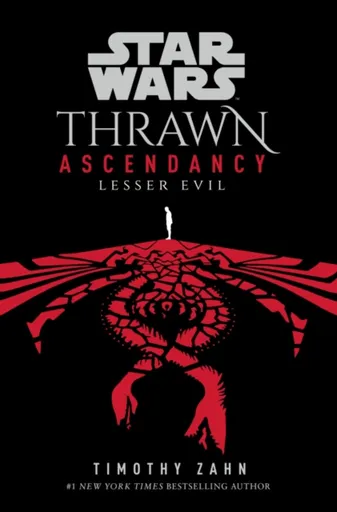 Star Wars: Thrawn Ascendancy: Lesser Evil - Timothy Zahn