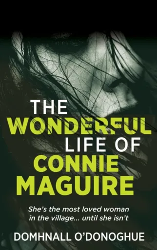 The (Wonderful) Life of Connie Maguire - Domhnall O'Donoghue