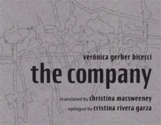 The Company - Veronica Gerber Bicecci