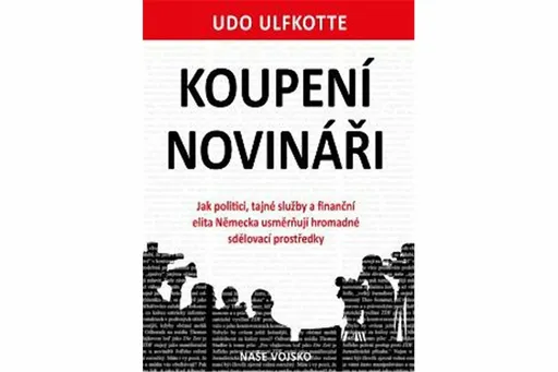 Koupení novináři - Udo Ulfkotte
