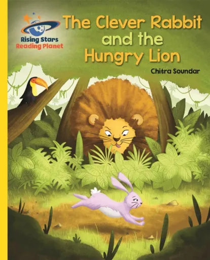 Reading Planet - The Clever Rabbit and the Hungry Lion- Yellow: Galaxy - Soundar Chitra