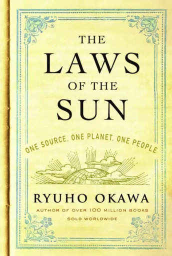 The Laws of the Sun - Ryuho Okawa