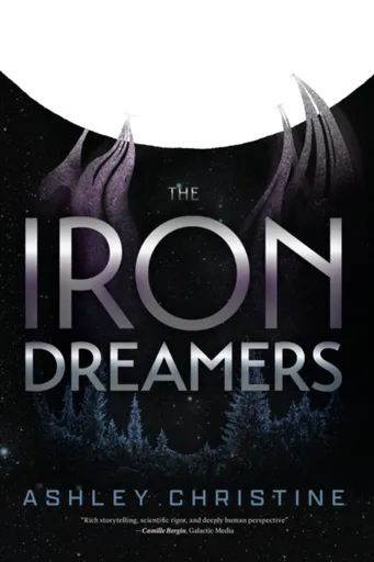 Iron Dreamers - ASHLEY CHRISTINE