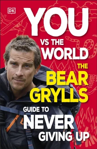 You Vs the World - Bear Grylls