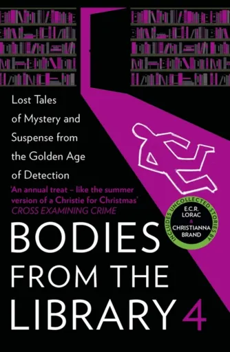 Bodies from the Library 4 - Marsh Ngaio, Christianna Brand, Edmund Crispin