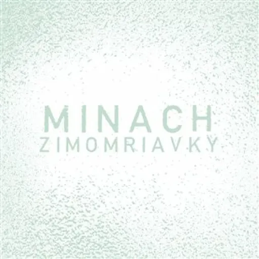 Zimomriavky - Minach