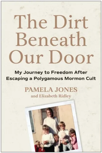 The Dirt Beneath Our Door - Pamela Jones