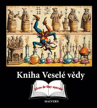 Kniha Veselé vědy - Martin Stejskal, Tomáš Vondrovic, Vlastimil Šimek, Jakub Hlaváček, Ivo Purš