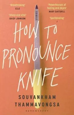 How to Pronounce Knife - Thammavongsa Souvankham