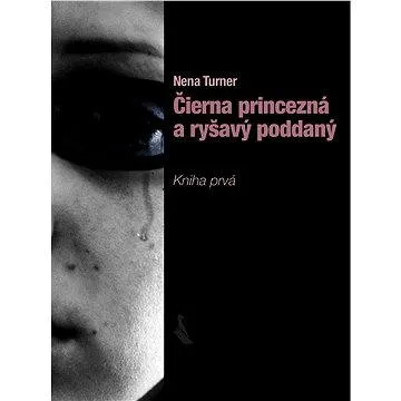 Čierna princezná a ryšavý poddaný (999-00-001-2613-2)