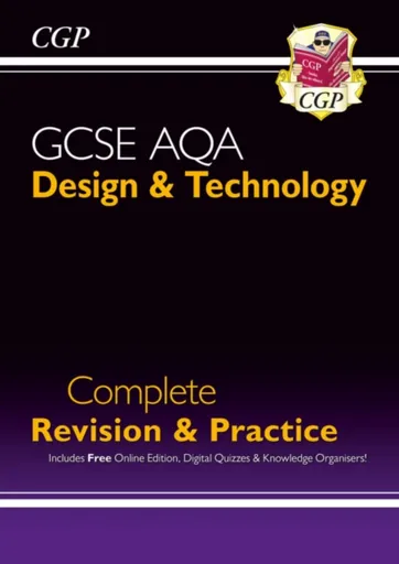 GCSE Design & Technology AQA Complete Revision & Practice (with Online Edition and Quizzes) - CGP Books