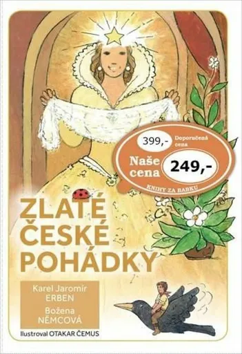 Zlaté české pohádky - Božena Němcová, Karel Jaromír Erben