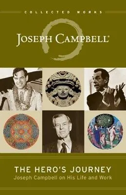 The Hero's Journey - Joseph Campbell