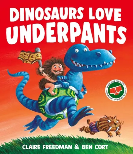 Dinosaurs Love Underpants - Claire Freedman