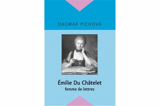 Émilie Du Châtelet - Dagmar Pichova