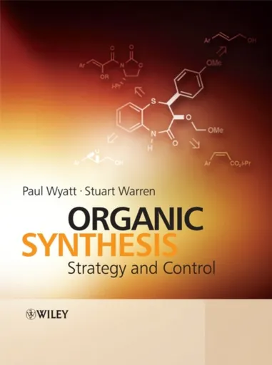 Organic Synthesis - Stuart  Warren, Paul  Wyatt
