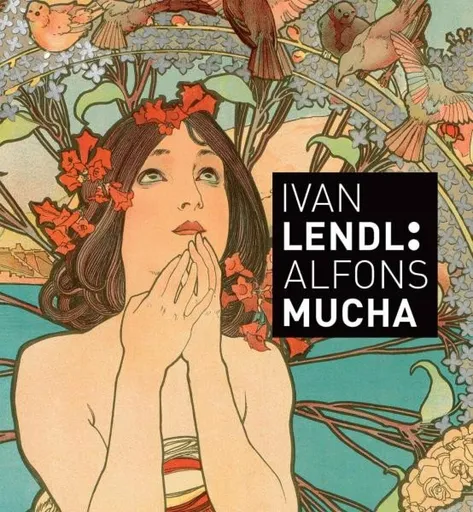 Ivan LENDL: Alfons MUCHA (EN) - Karel Srp, Jack Rennert