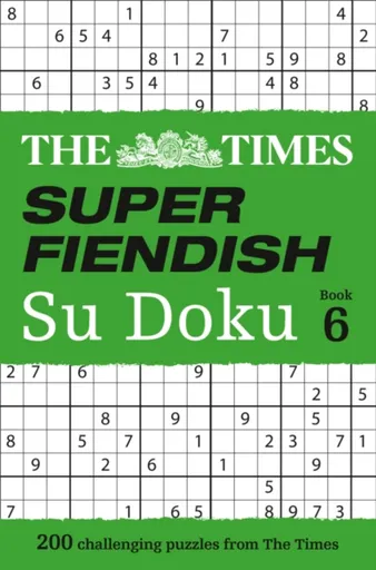 The Times Super Fiendish Su Doku Book 6 - The Times Mind Games