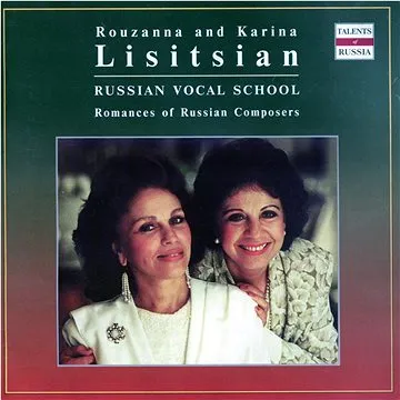 Lisitsian Rouzanna, Lisitsian Karina: Rouzanna and Karina Lisitsian - Romances - CD (4600383160306)