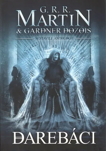 Darebáci - George R. R. Martin, Gardner R. Dozois