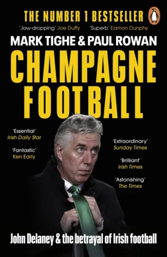 Champagne Football - Paul Rowan, Mark Tighe