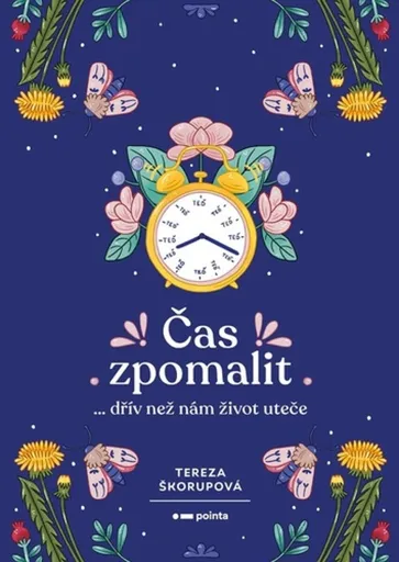 Čas zpomalit - Tereza Škorupová
