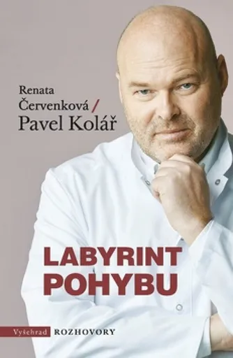 Labyrint pohybu - Pavel Kolář, Renata Červenková