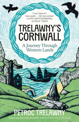 Trelawnyâ€™s Cornwall - Petroc Trelawny