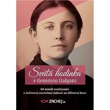 Svätá hodinka s Gemmou Galgani (978-80-8211-146-3)