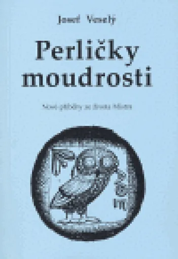 Perličky moudrosti - Josef Veselý