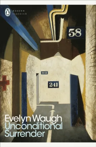 Unconditional Surrender - Evelyn Waugh