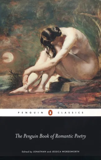 The Penguin Book of Romantic Poetry - Jonathan Wordsworth