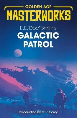 Galactic Patrol - Smith E.E. 'Doc'