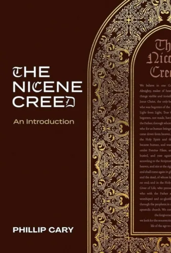 The Nicene Creed â€“ An Introduction - Cary