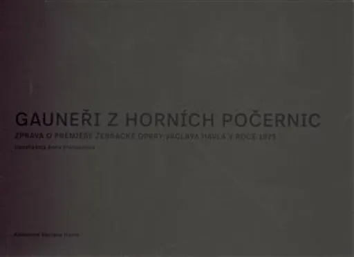 Gauneři z Horních Počernic - Anna Freimanová