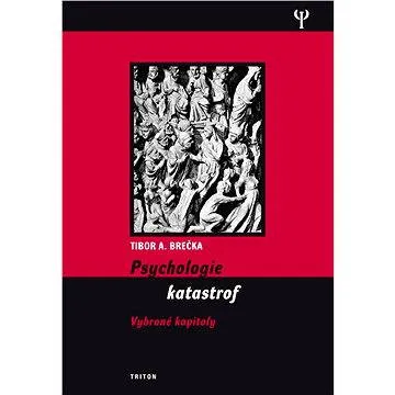 Psychologie katastrof (978-80-738-7330-1)