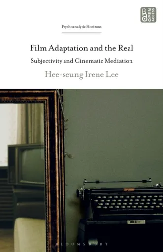 Film Adaptation and the Real - Dr. Hee-seung Irene  Lee