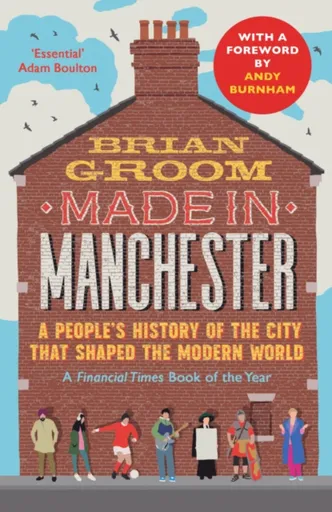 Made in Manchester - Brian Groom