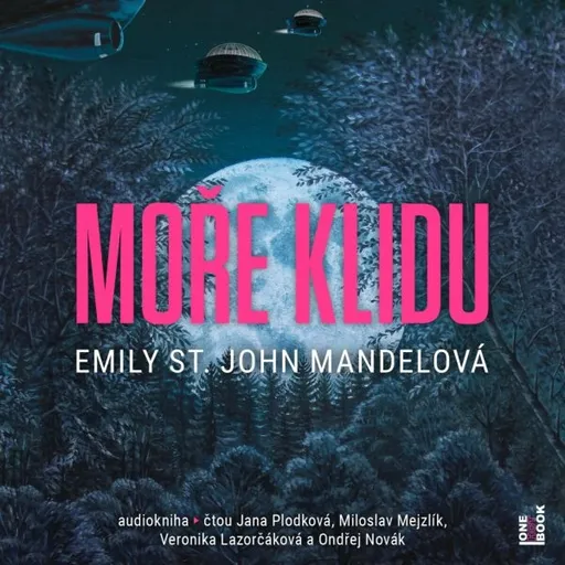Moře klidu - Emily St. John Mandelová - audiokniha