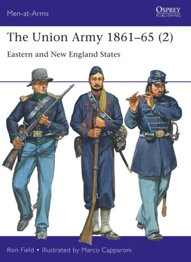 The Union Army 1861â€“65 (2) - Ron Field