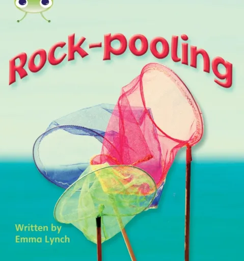 Bug Club Phonics - Phase 3 Unit 9: Rock-pooling - Emma Lynch