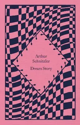 Dream Story - Arthur Schnitzler