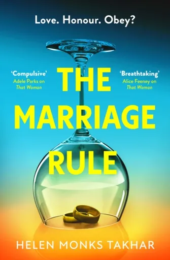 The Marriage Rule - Helen Monks Takhar