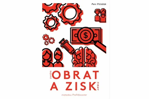 Zvyšte obrat a zisk firmy metodou Profitbooster - Petr Pištělák