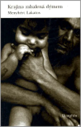 Krajina zahalená dýmem - Menyhért Lakatos